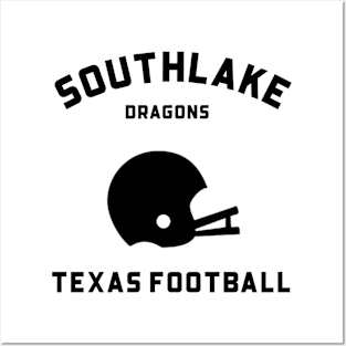 SOUTHLAKE DRAGONS HIGH SCHOOL FOOTBALL Posters and Art